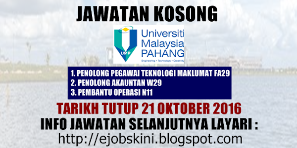 Jawatan Kosong Universiti Malaysia Pahang (UMP) - 21 Oktober 2016