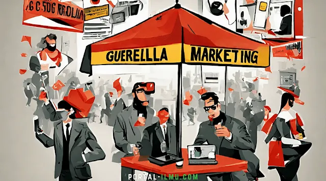 Guerrilla Marketing Seni Pemasaran dengan Cara Unik dan Efektif