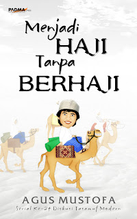 MENJADI HAJI TANPA BERHAJI