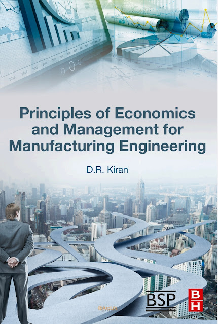 PRINCIPLES OF ECONOMICS AND MANAGEMENT FOR MANUFACTURING ENGINEERING