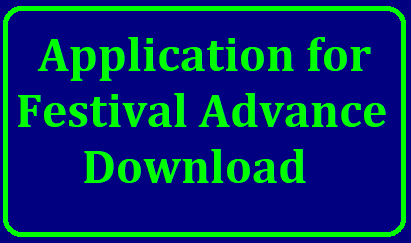 Application for Festival Advance (in terms of GO Ms 175, dated 15-05-2010) Model Application Form/2018/09/application-for-festival-advance-download.html