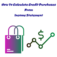 Credit Purchases Calculation From Income Statement