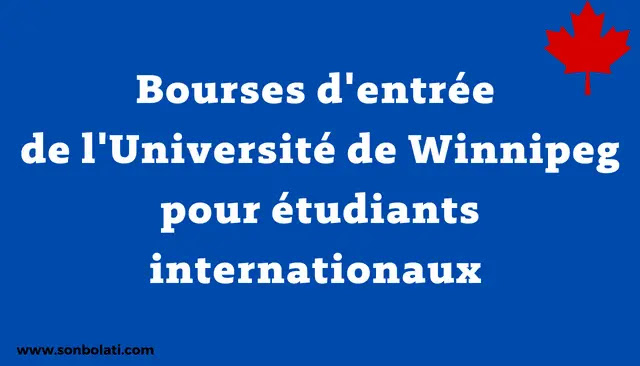 Bourses d'entrée de l'Université de Winnipeg pour étudiants internationaux 2022-23