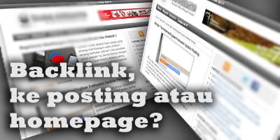 Backlink menuju posting atau homepage ?