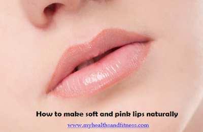 How to Make Soft and Pink Lips Naturally