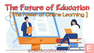 The Future of Education: Harnessing the Power of Online Learning, AI, and Personalized Instruction