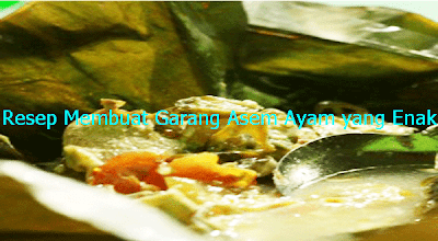 Resep Garang Asem Ayam