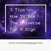 3 Tips on How To Ask The Universe For A Sign