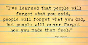 Quotes #15how you made them Feel. Posted by Elizabeth Golden at 2:09 AM