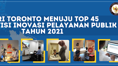 KJRI Toronto Menuju TOP 45 Kompetisi Inovasi Pelayanan Publik 2021   