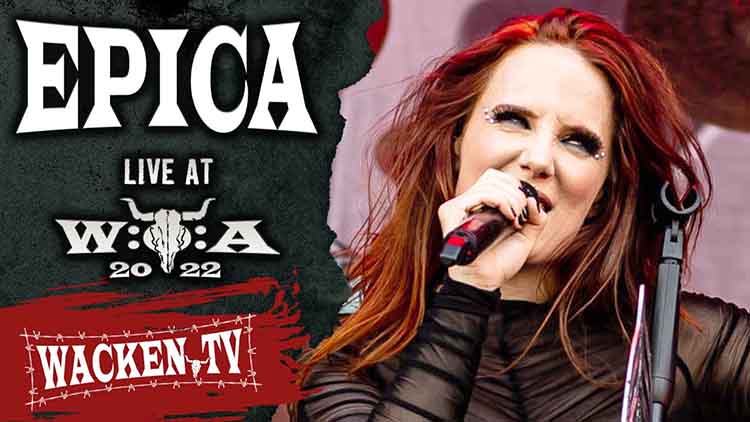 Epica - 'Abyss of Time: Countdown to Singularity' (Wacken Open Air 2022)