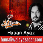 http://www.humaliwalayazadar.com/2013/06/hasan-ayaz-nohay-2007-2013.html