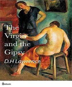 The Virgin and the Gipsy (Annotated) (English Edition)