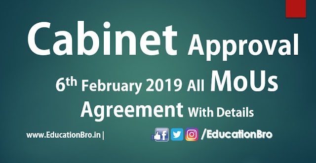 Cabinet Approval 6th February 2019 All MoU and Agreements with Details