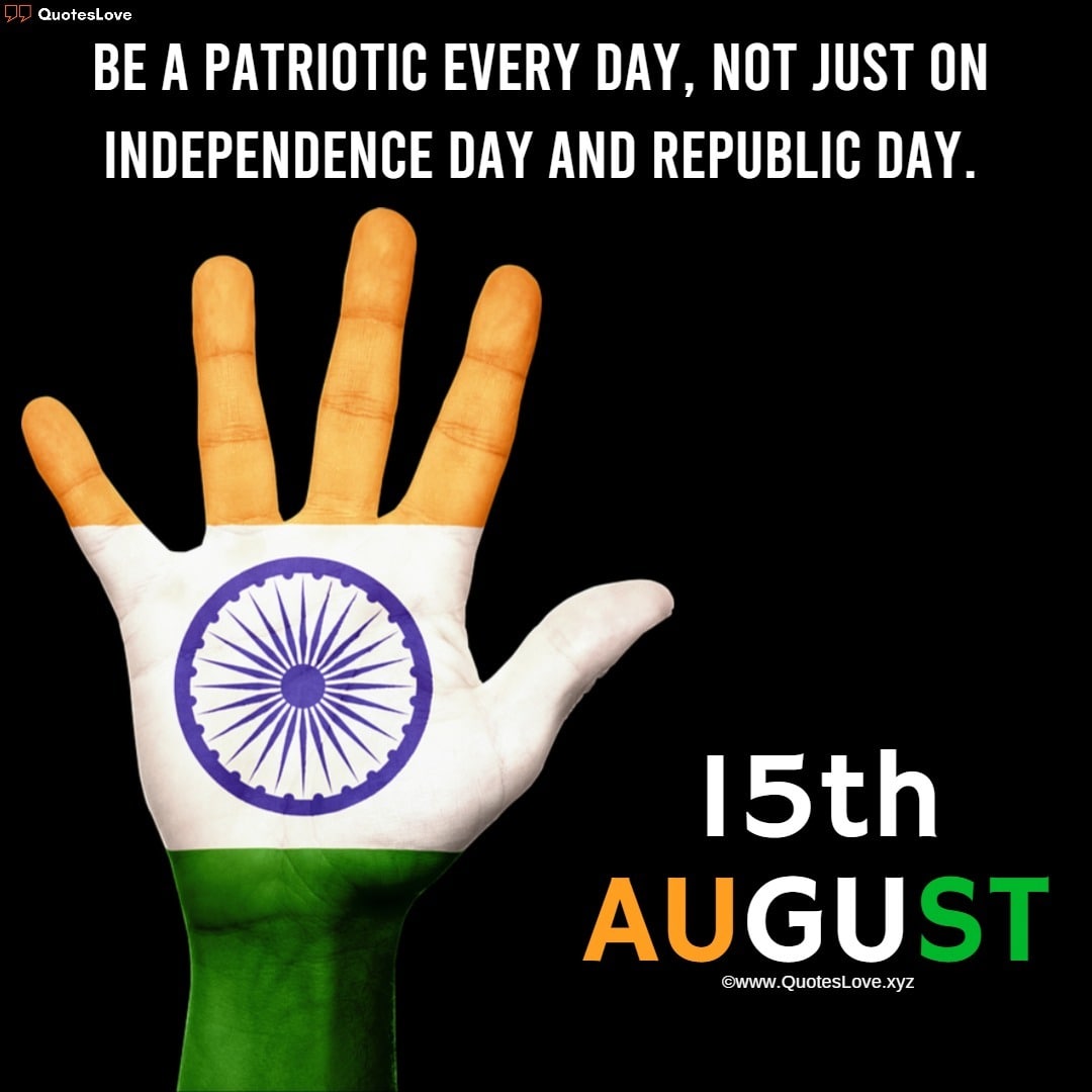 15 August [India] Happy Independence Day Quotes, Sayings & Images