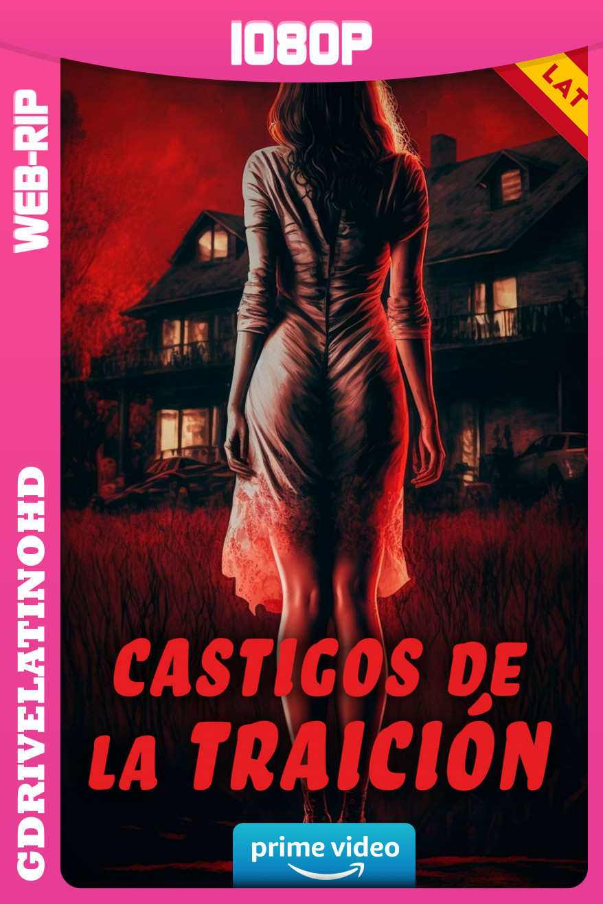 Castigos de la traicion (2024) WEBRip 1080p Latino-Inglés