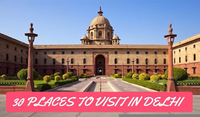 30 PLACES TO VISIT IN DELHI 