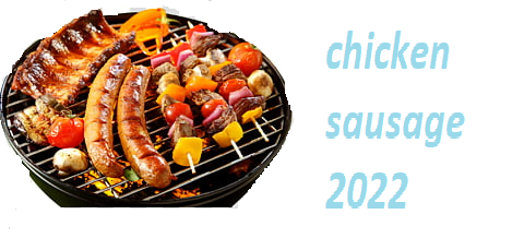 chicken sausage 2022