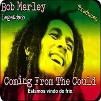 bob-marley-coming-from-the-could-traducao-legendado