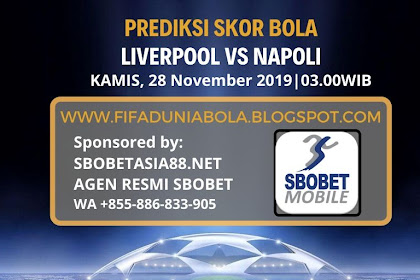 Prediksi Skor Bola Pertandingan Liverpool Vs Napoli 28 November 2019