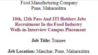 10th, 12th Pass And ITI Holders Jobs Recruitment in Food Manufacturing Company Pune, Maharashtra | Walk-in-Interview Campus Placement