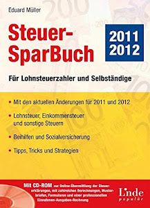 Steuer-SparBuch 2011/12: Für Lohnsteuerzahler und Selbständige: Für Lohnsteuerzahler und Selbständige (Ausgabe Österreich)