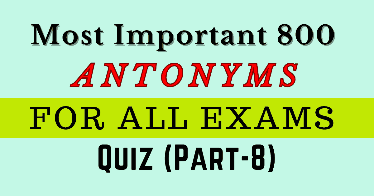 top-40-antonyms-quiz-with-answers-antonyms-and-synonyms-online-test-part-8-samit-study