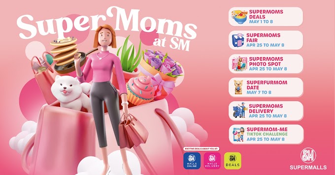 It’s #SuperMoms Day at SM Supermalls!