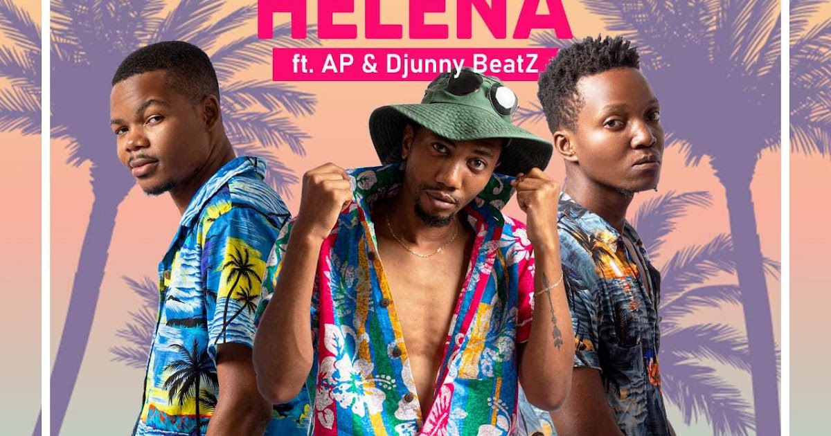 DOWNLOAD MP3: KSB feat. AP & Djunny Beatz - Helena 2021