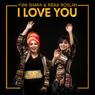 MP3 download Yuni Shara & Rieka Roslan - I Love You - Single iTunes plus aac m4a mp3