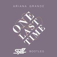  Ariana Grande - One Last Time (Syzz Bootleg).mp3