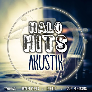Mp3 download Rayen Pono, D. Dolls & Widi Nugroho - Halo Hits Akustik itunes plus aac m4a mp3