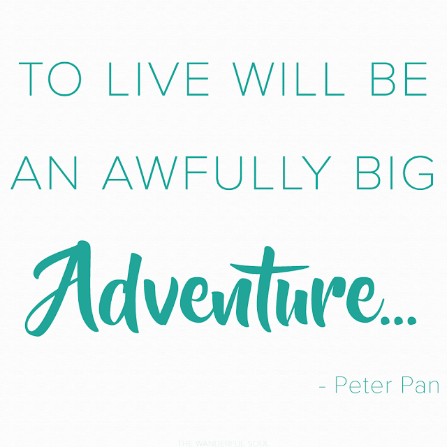 Travel Quotes about adventure. To live will be an awfully big adventure - Peter Pan | The Wanderful Soul Blog