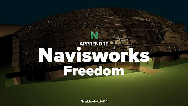 Elephorm - Apprendre Navisworks Freedom