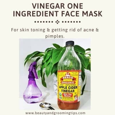 Vinegar one ingredient face mask as a skin toner and to get rid of acne and pimples.