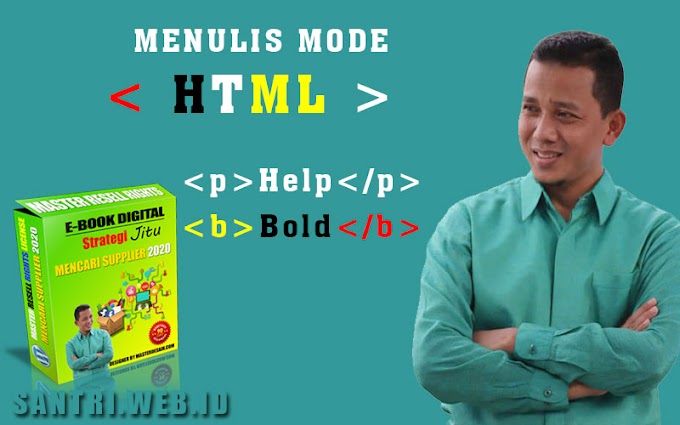 Cara Menulis di Blogger Model HTML