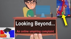 Video - Looking Beyond an Online Umpiring Complaint
