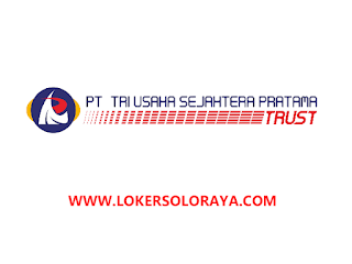 Lowongan Pekerjaan Sragen di PT Tri Usaha Sejahtera Pratama Agustus 2022