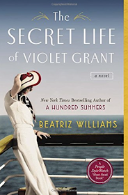 The Secret Life of Violet Grant by Beatriz Williams