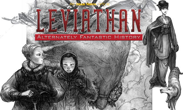 Article art for "Leviathan: Alternately Fantastic History" article featuring several illustrations from the series by Keith Thompson and the title of the article.