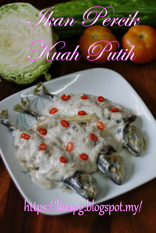 Resepi Ikan Percik Kuah Putih Cara Mudah Dan Sedap 