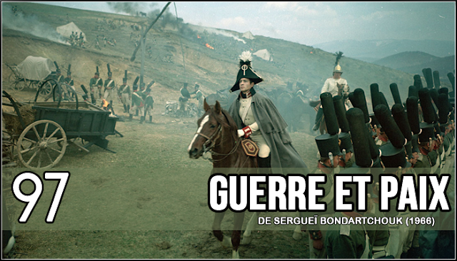 97 - Guerre et Paix (Sergueï Bondartchouk, 1966)