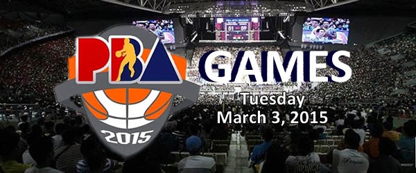 List of PBA Games Tuesday March 3, 2015 @ Smart Araneta Coliseum