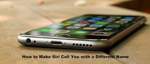 How to Make Siri Call You with a Different Name
