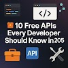 🧰 10 Free APIs Every Developer Should Know in 2025 (With Sample Code)