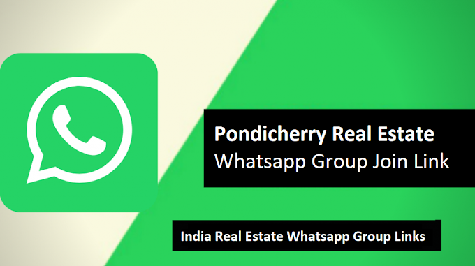 Pondicherry Real Estate Whatsapp Group Join Link