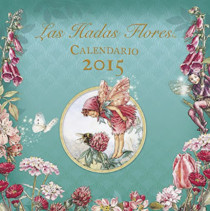 »deSCaRGar. Calendario de las Hadas Flores 2015 Libro. por MONTENA