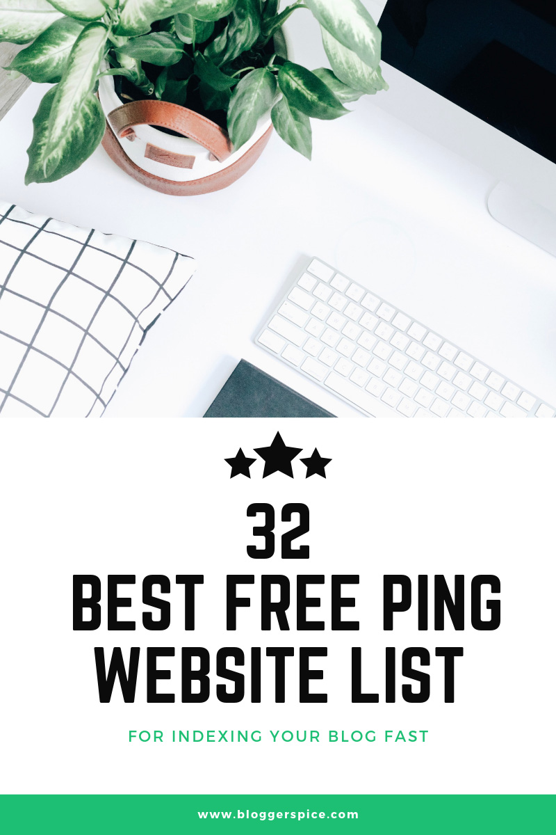 32 Ping Sites to Rocket Up Your Indexing in no Time! - 2019