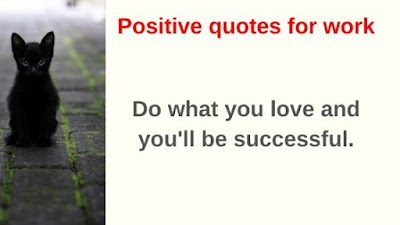 Positive quotes for work