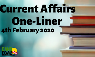 Current Affairs One-Liner: 4th February 2020